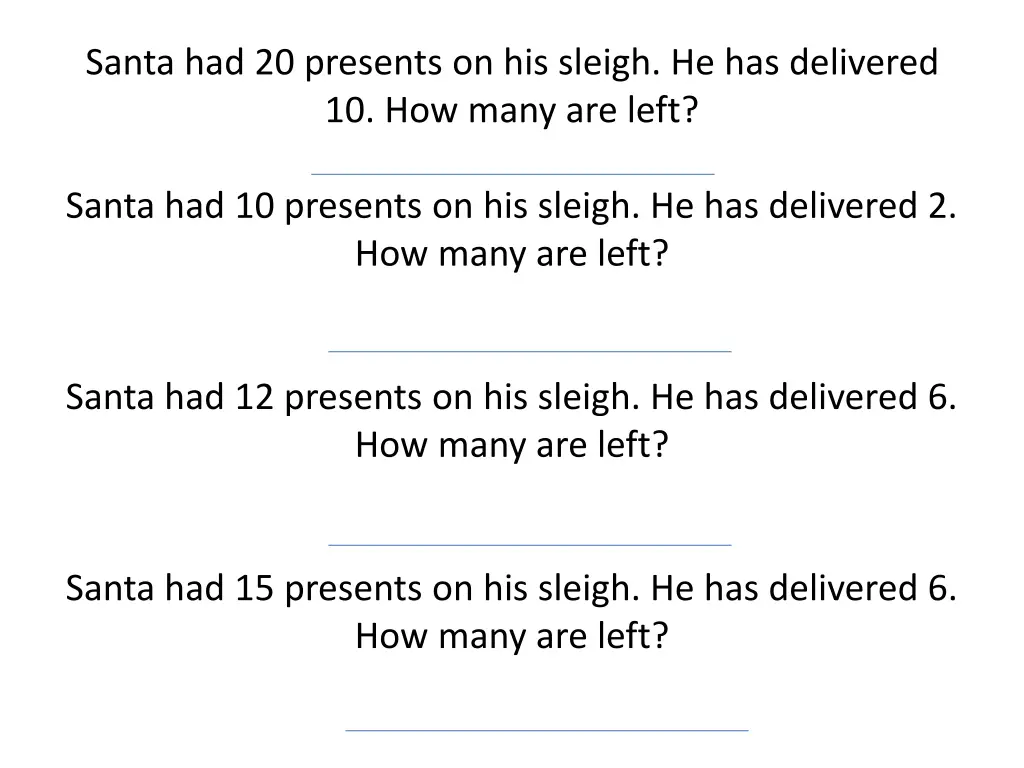 santa had 20 presents on his sleigh