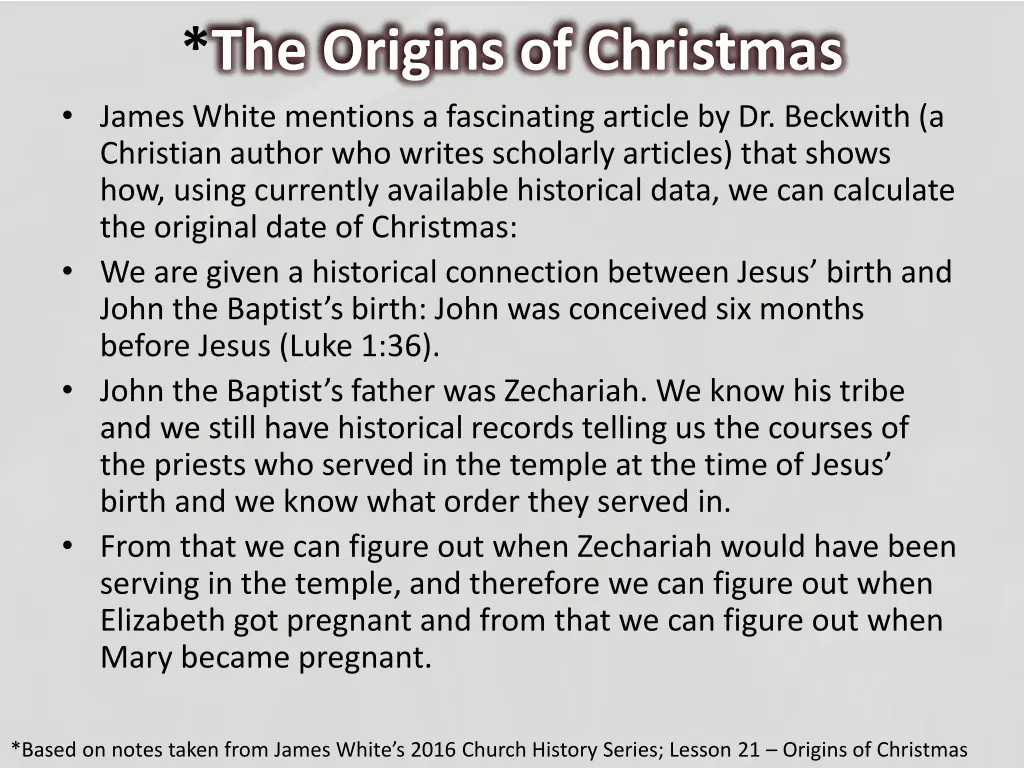 the origins of christmas james white mentions
