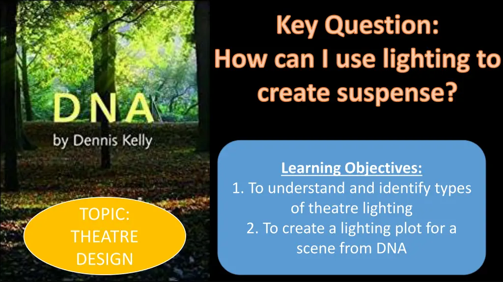 key question how can i use lighting to create