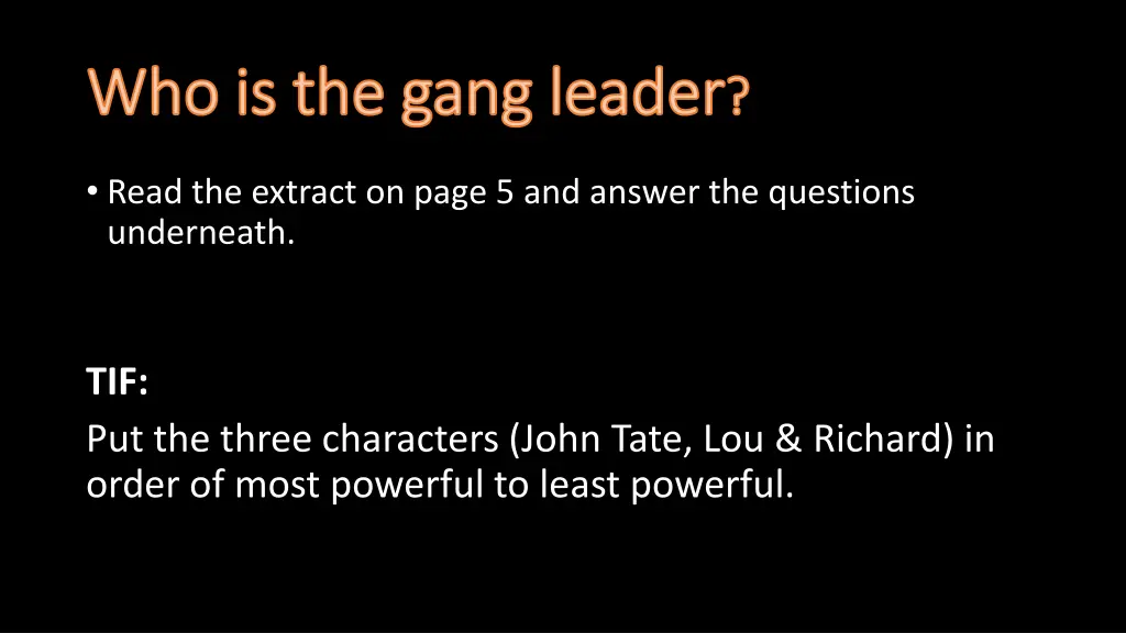 who is the gang leader who is the gang leader