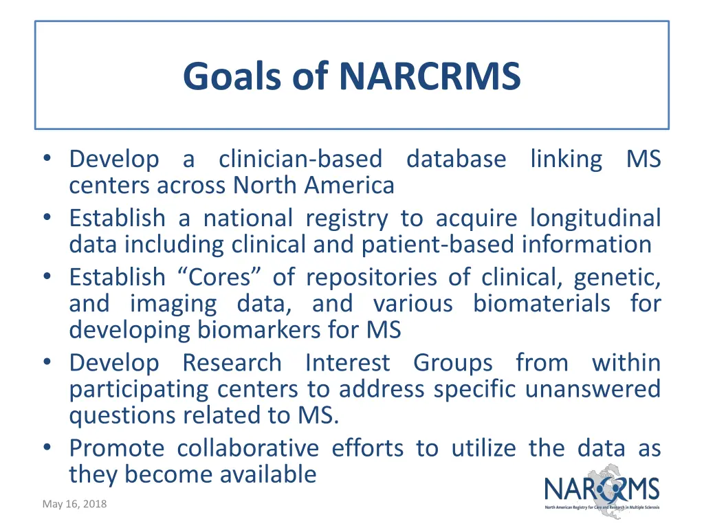 goals of narcrms
