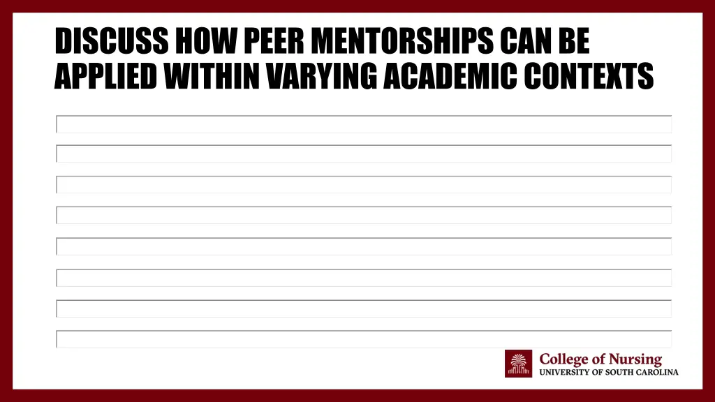 discuss how peer mentorships can be applied