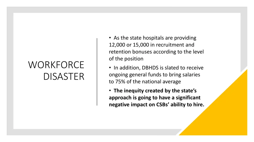 as the state hospitals are providing
