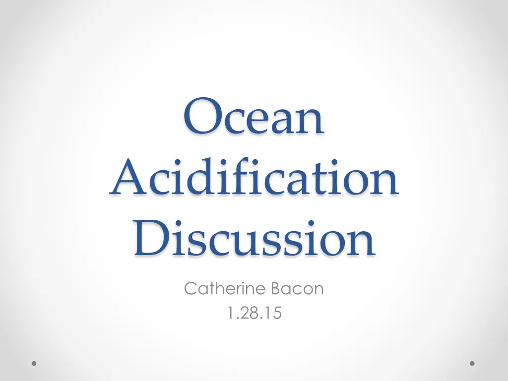 ocean acidification discussion catherine bacon