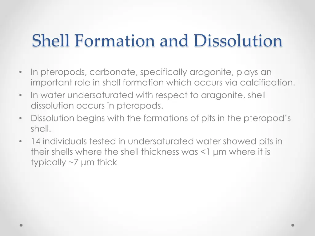 shell formation and dissolution