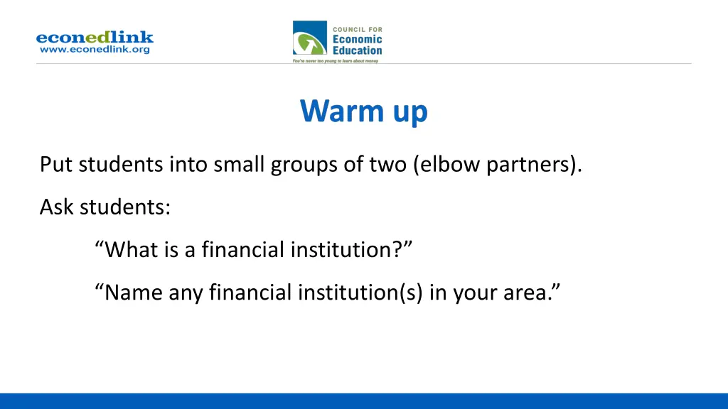 put students into small groups of two elbow