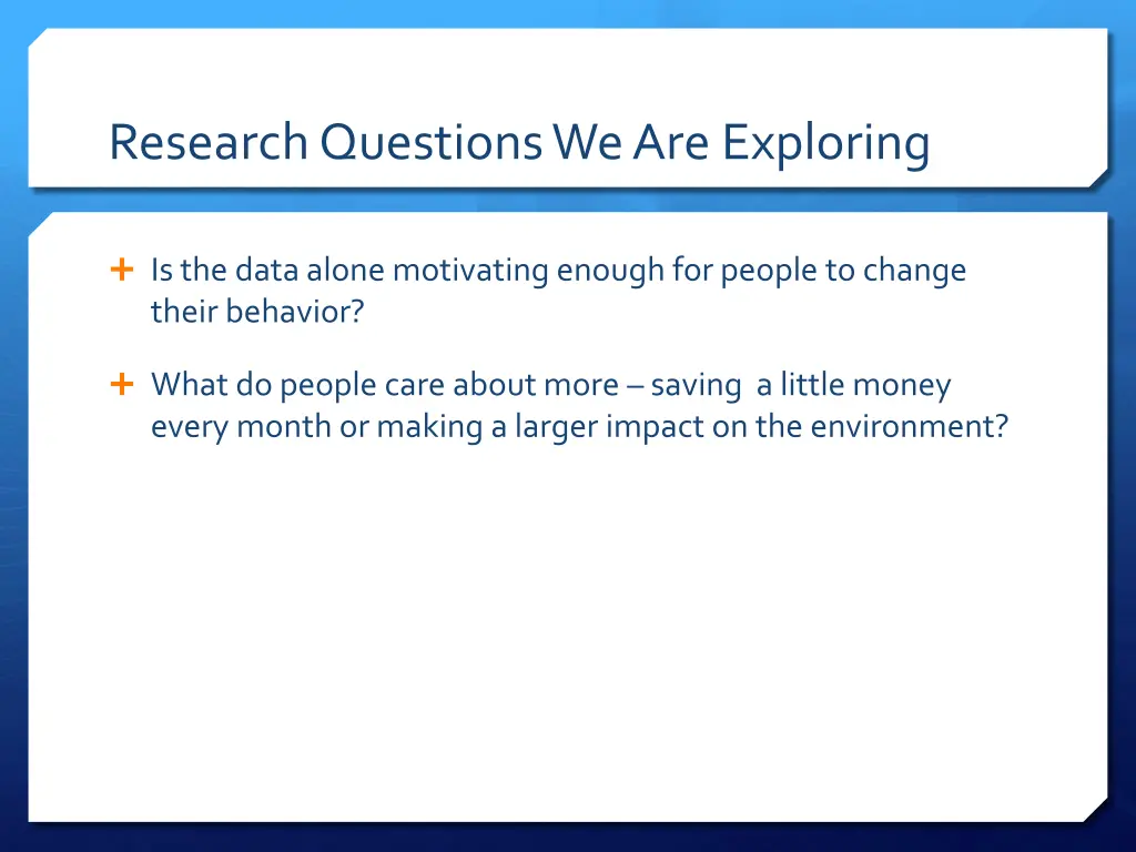 research questions we are exploring