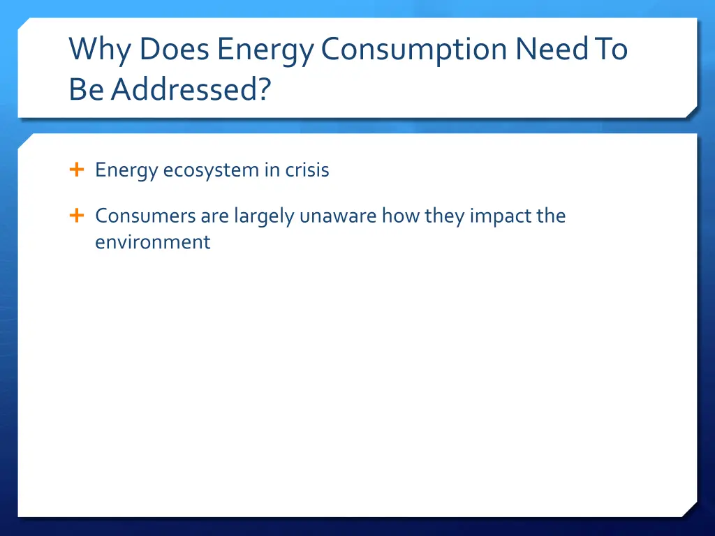 why does energy consumption need to be addressed