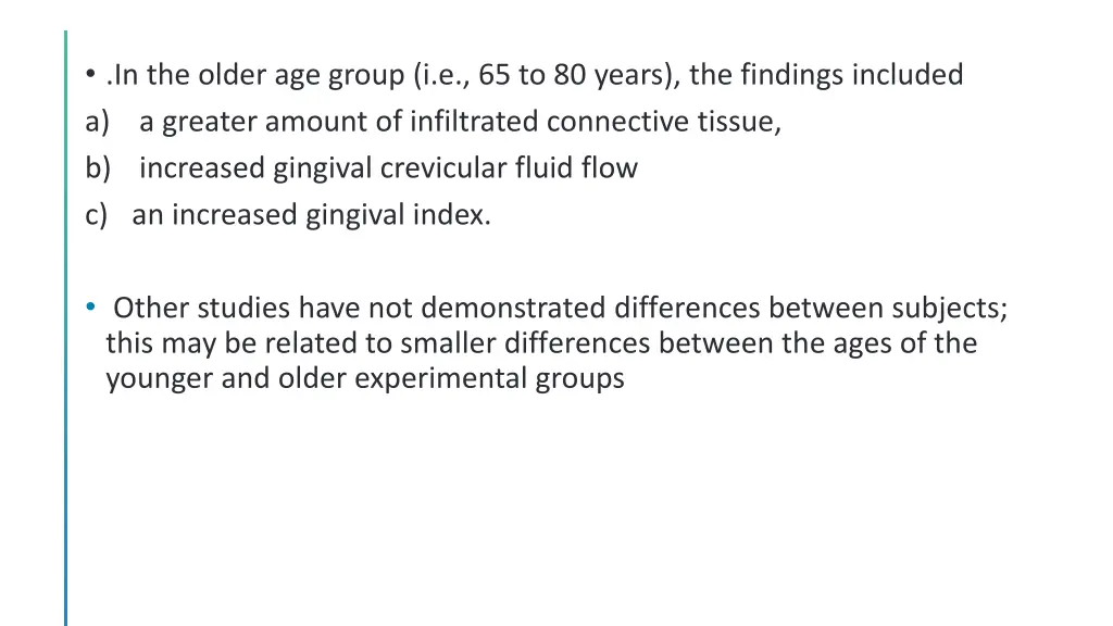 in the older age group i e 65 to 80 years