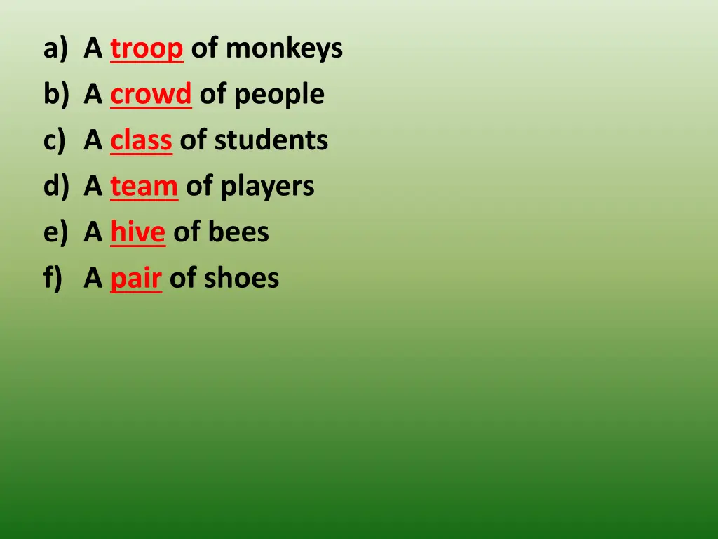 a a troop of monkeys b a crowd of people