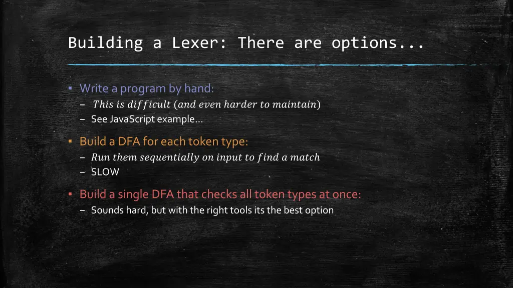 building a lexer there are options