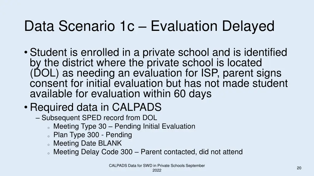 data scenario 1c evaluation delayed