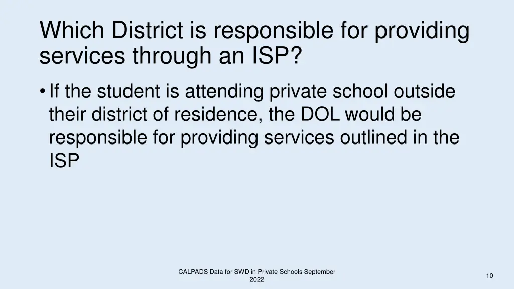 which district is responsible for providing