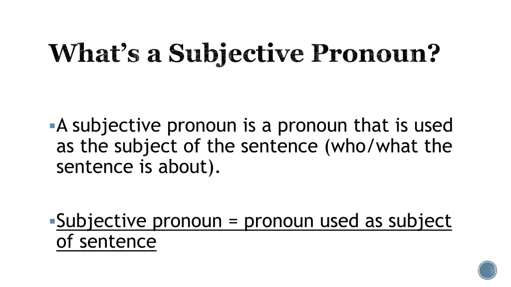 what s a subjective pronoun