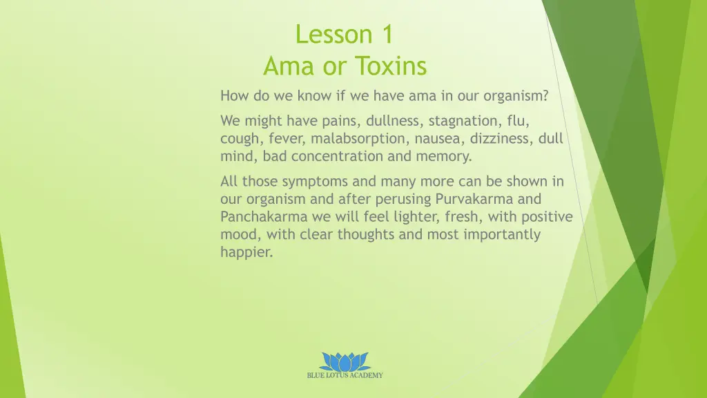 lesson 1 ama or toxins how do we know if we have