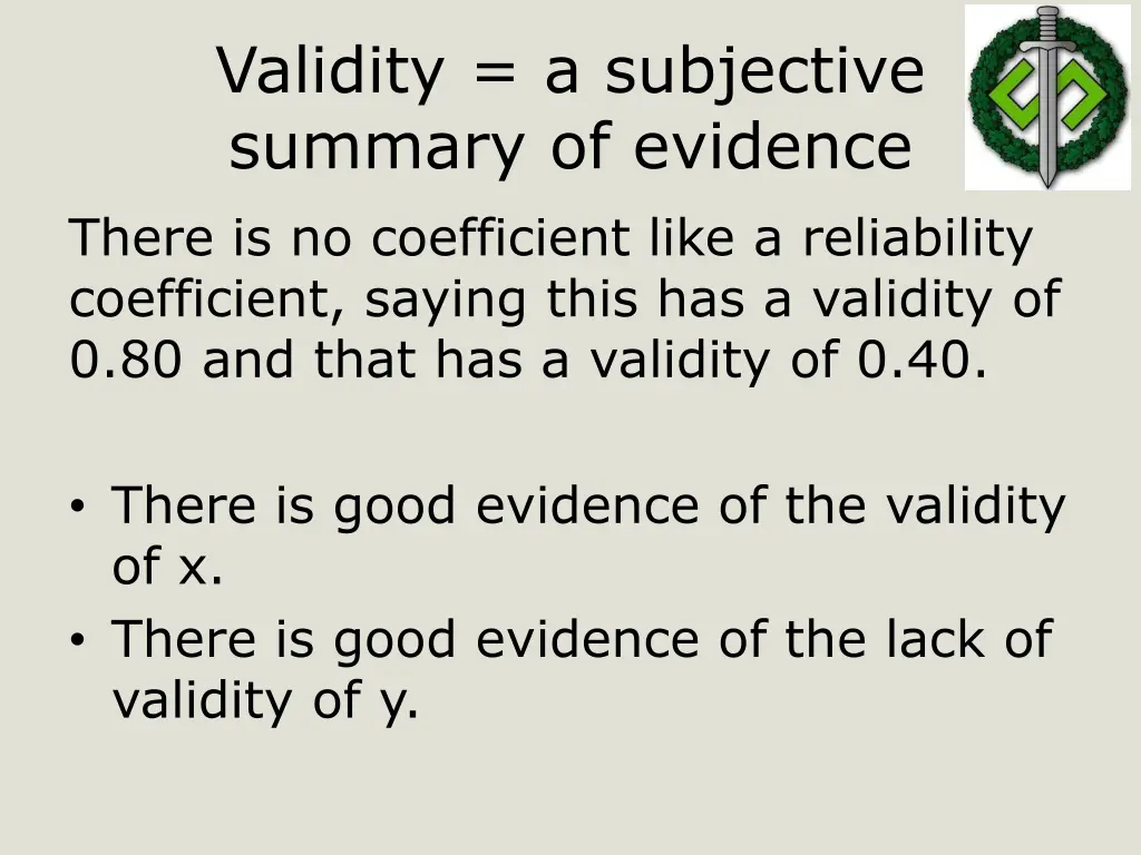 validity a subjective summary of evidence there