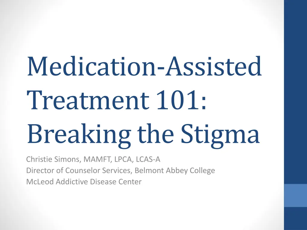 medication assisted treatment 101 breaking