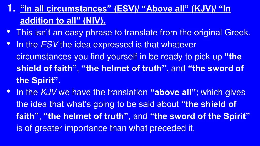 1 in all circumstances esv above