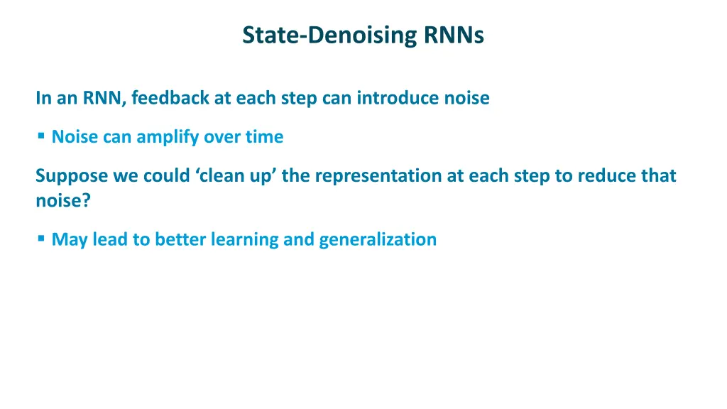 state denoising rnns