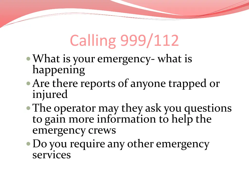 calling 999 112 what is your emergency what