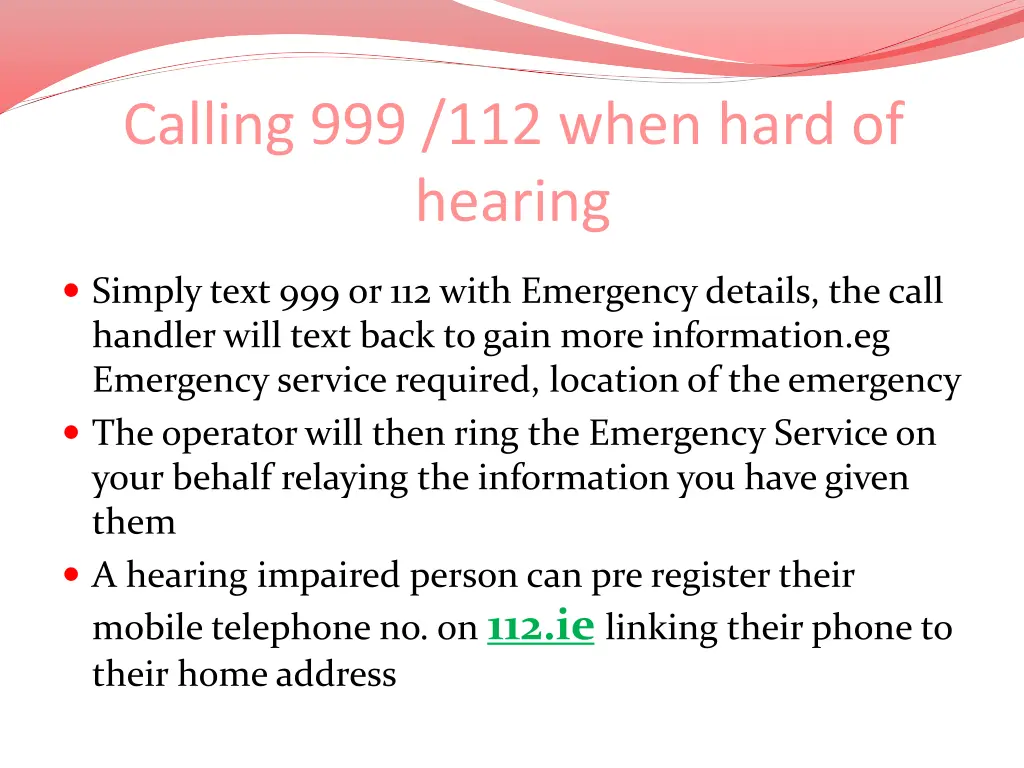 calling 999 112 when hard of hearing