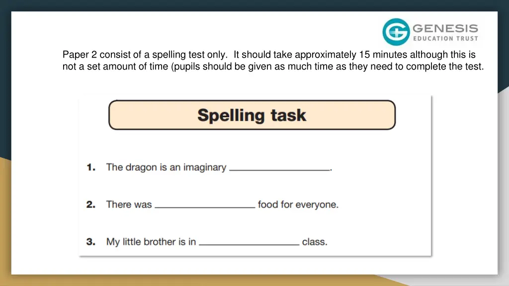 paper 2 consist of a spelling test only it should