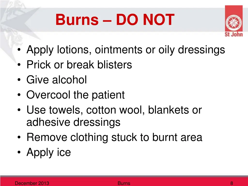 burns do not
