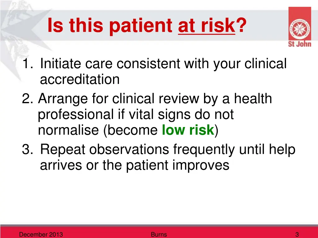 is this patient at risk