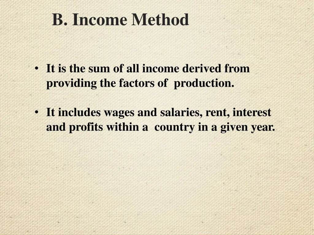 b income method