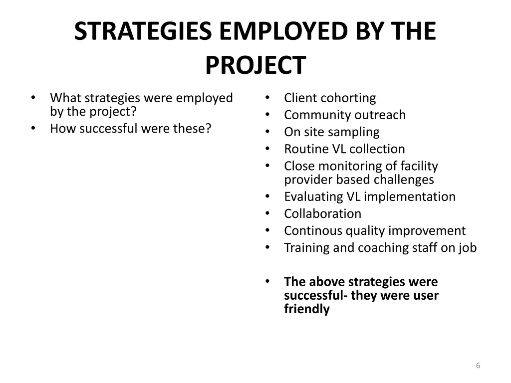 strategies employed by the project