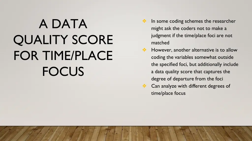 a data quality score for time place focus