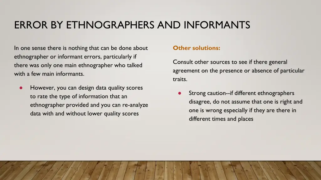 error by ethnographers and informants