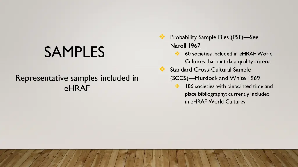 probability sample files psf see naroll 1967