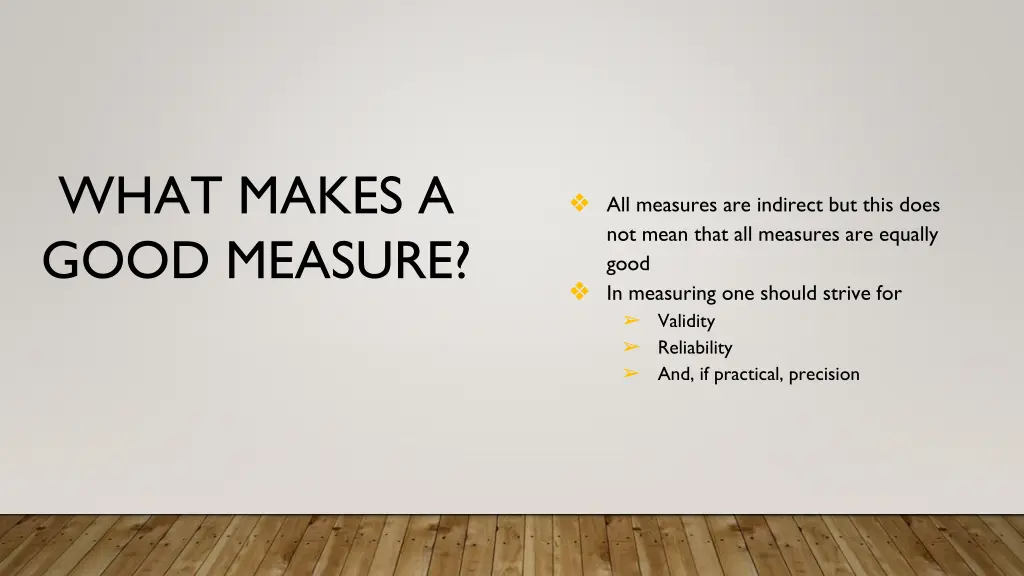 what makes a good measure