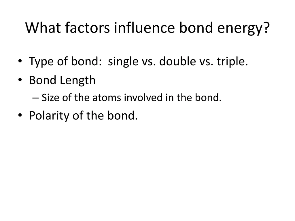 what factors influence bond energy