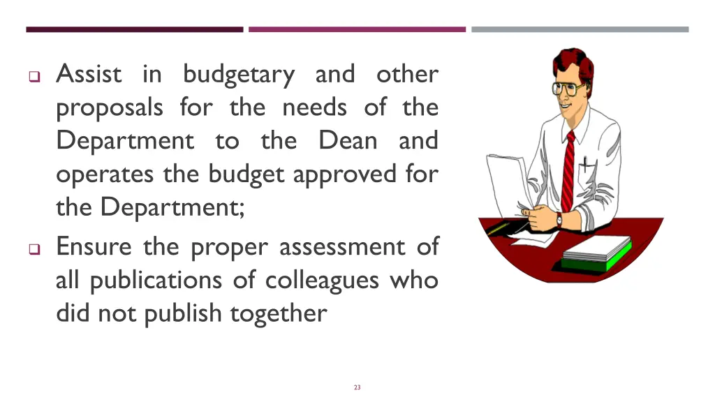 assist in budgetary and other proposals