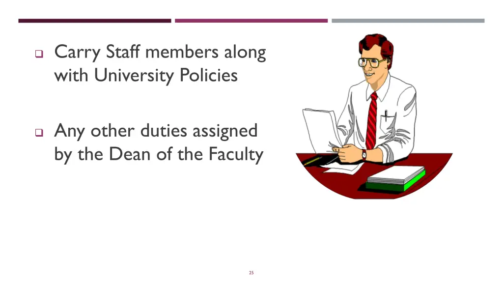 carry staff members along with university policies