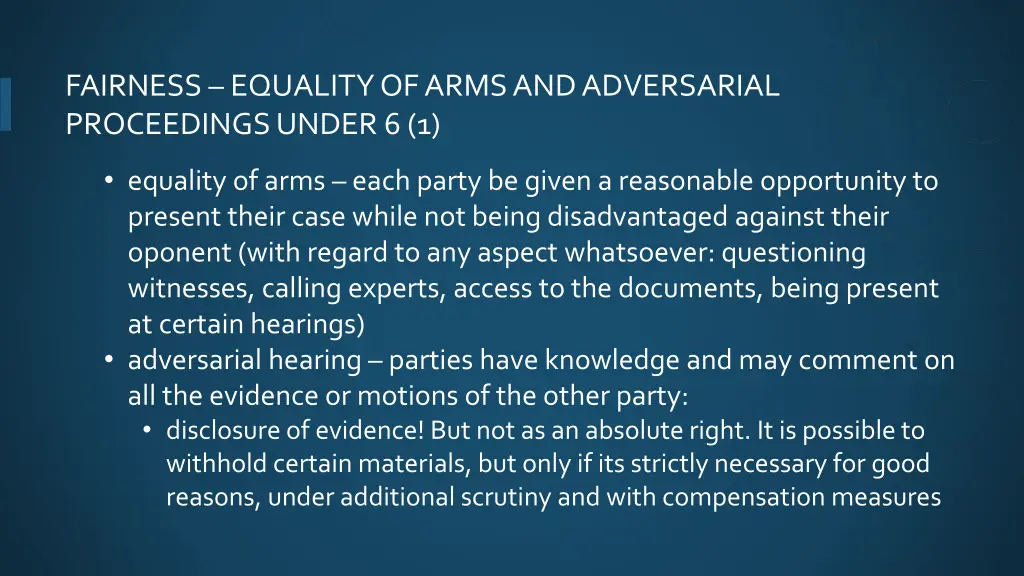 fairness equality of arms and adversarial