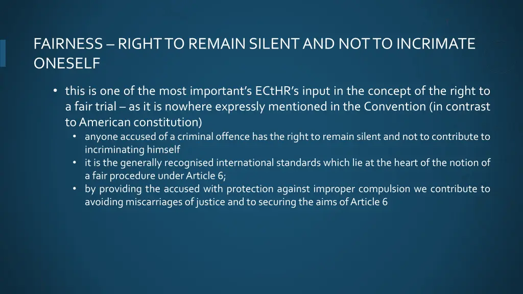 fairness right to remain silent