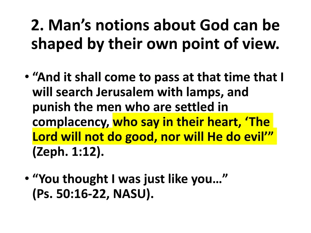 2 man s notions about god can be shaped by their