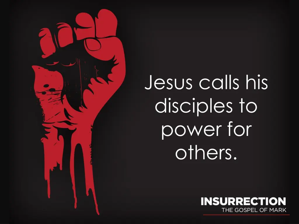 jesus calls his disciples to power for others