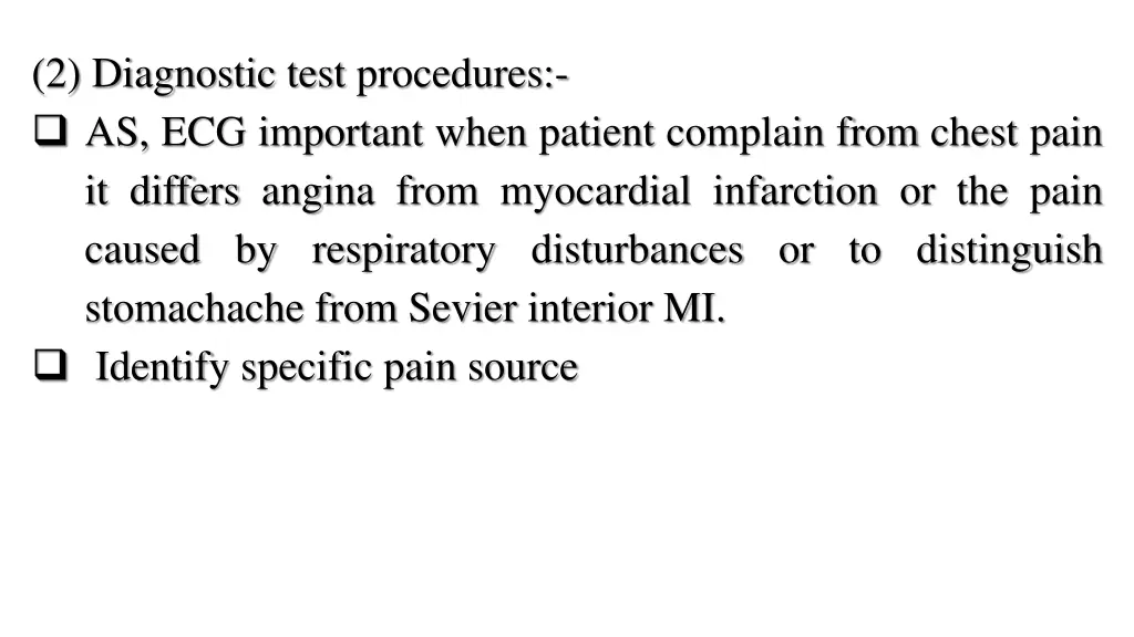 2 diagnostic test procedures as ecg important