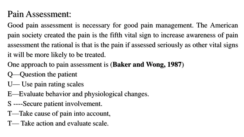 pain assessment good pain assessment is necessary