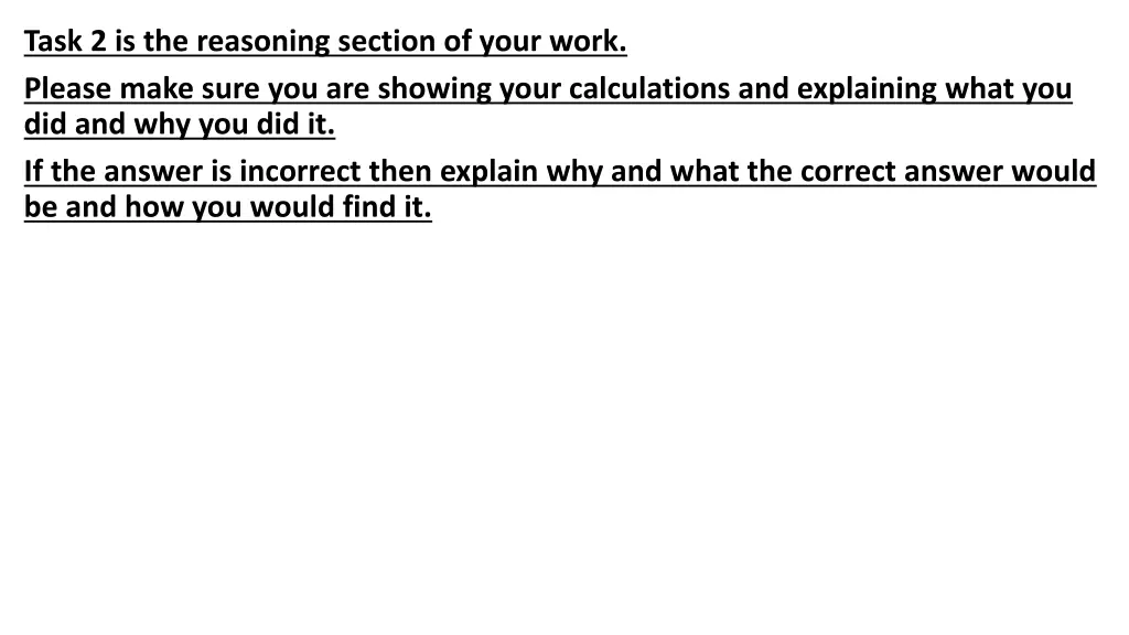 task 2 is the reasoning section of your work