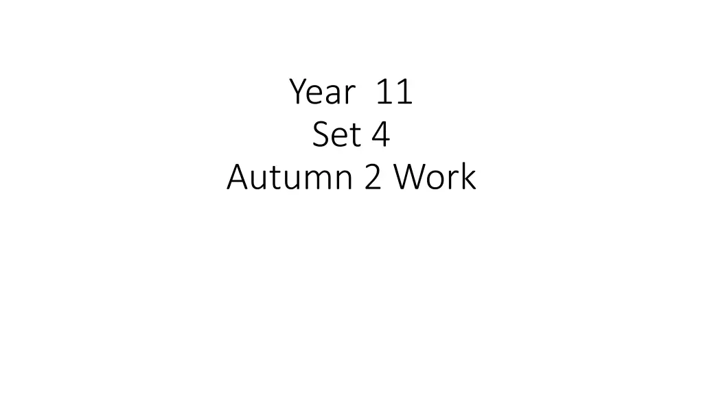 year 11 set 4 autumn 2 work