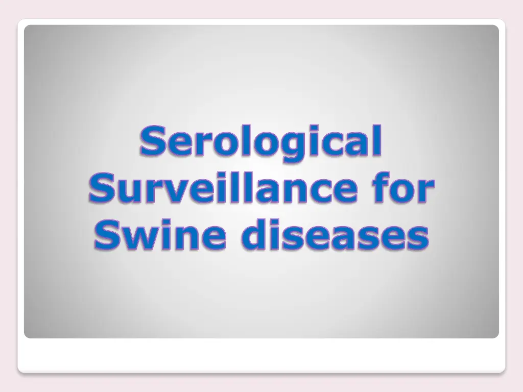 serological surveillance for swine diseases