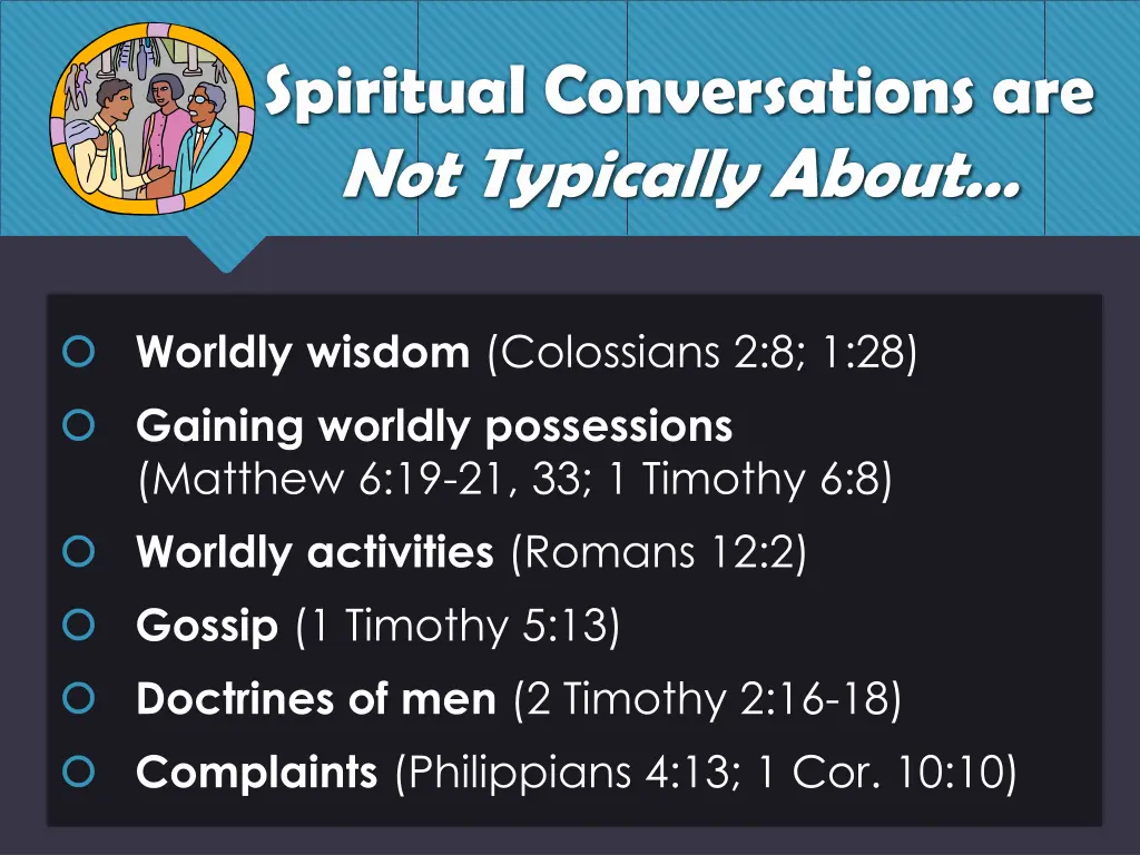 spiritual conversations are not typically about