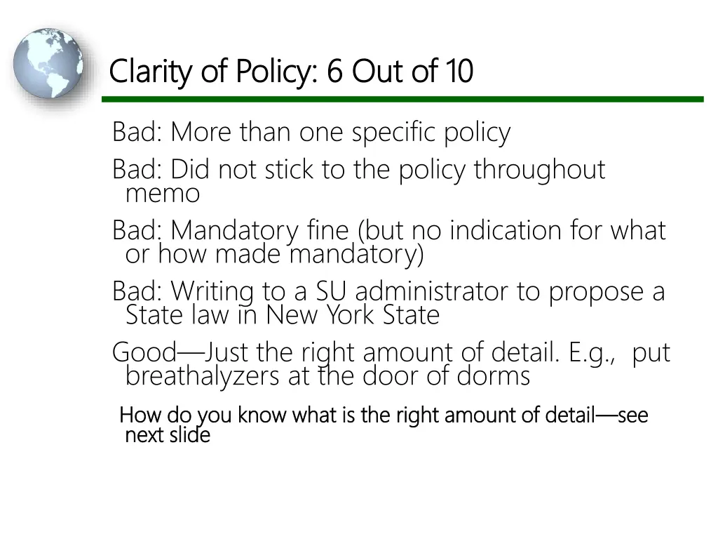 clarity of policy 6 out of 10 clarity of policy