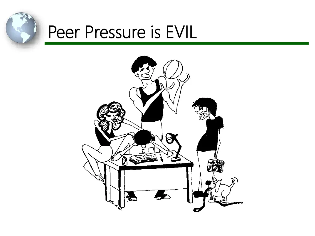 peer pressure is evil peer pressure is evil