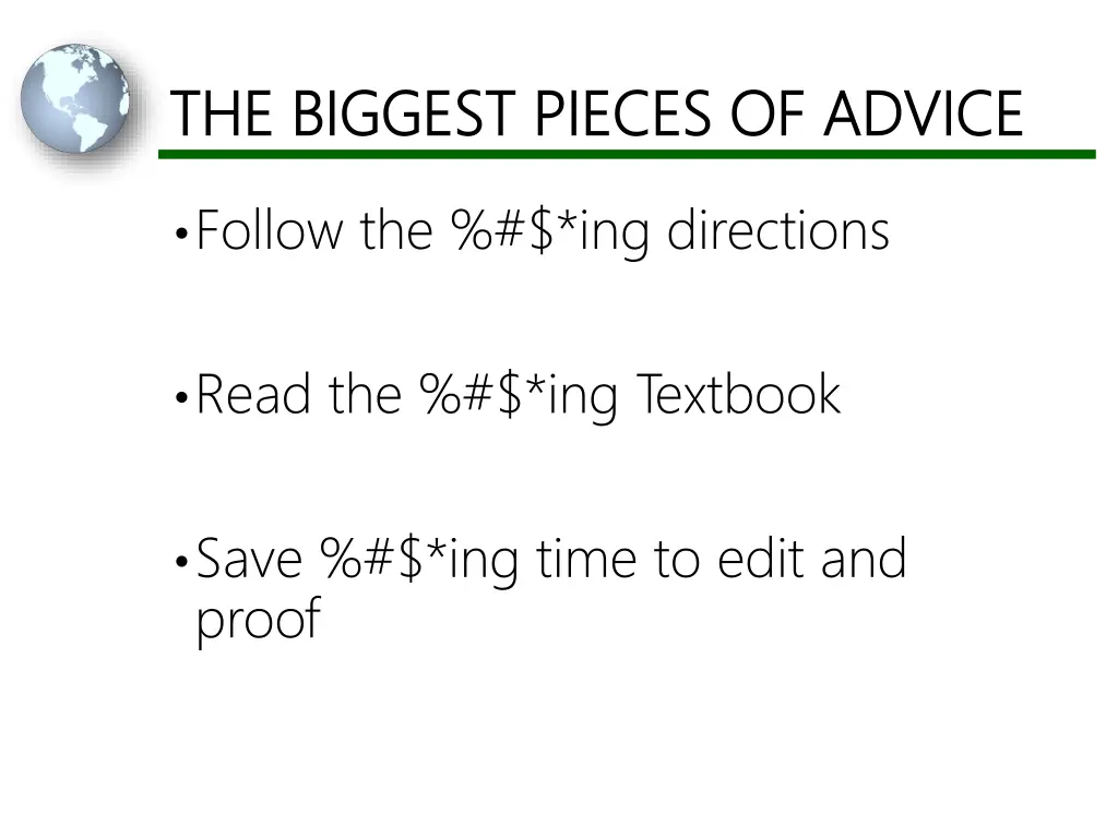 the biggest pieces of advice the biggest pieces